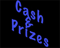 Cash Prizes